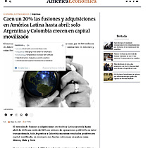 Caen un 20% las fusiones y adquisiciones en Amrica Latina hasta abril: solo Argentina y Colombia crecen en capital movilizado